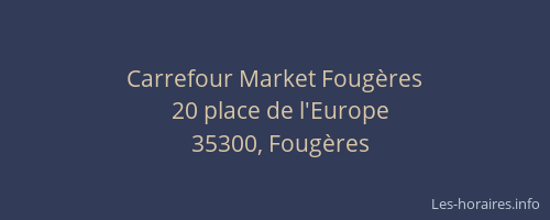 Carrefour Market Fougères