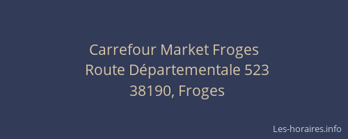 Carrefour Market Froges