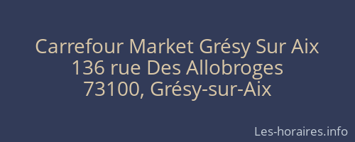 Carrefour Market Grésy Sur Aix