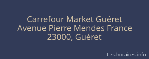 Carrefour Market Guéret