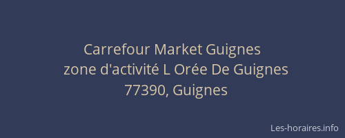 Carrefour Market Guignes