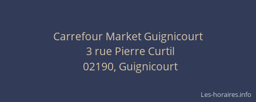 Carrefour Market Guignicourt