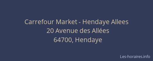 Carrefour Market - Hendaye Allees