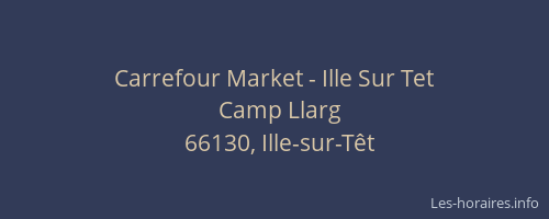 Carrefour Market - Ille Sur Tet