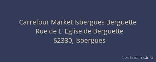 Carrefour Market Isbergues Berguette