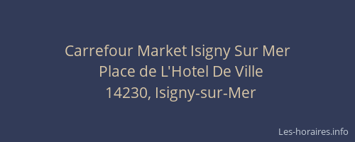 Carrefour Market Isigny Sur Mer