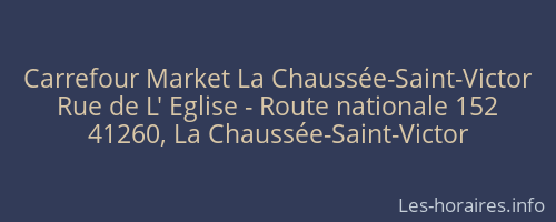 Carrefour Market La Chaussée-Saint-Victor