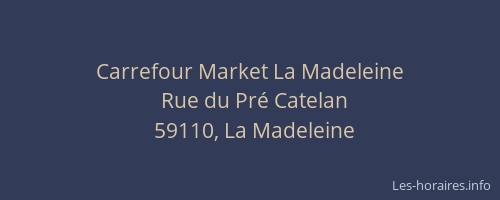 Carrefour Market La Madeleine