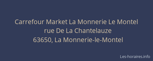 Carrefour Market La Monnerie Le Montel
