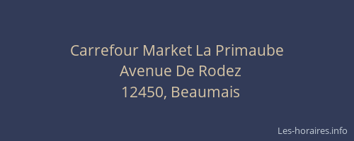 Carrefour Market La Primaube