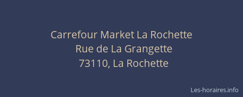 Carrefour Market La Rochette