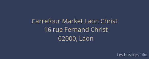 Carrefour Market Laon Christ