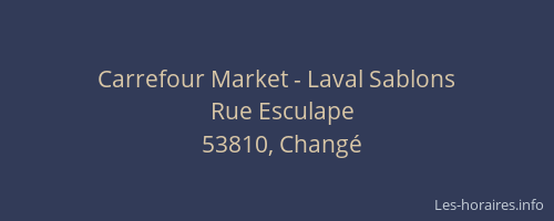 Carrefour Market - Laval Sablons