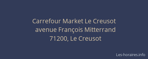 Carrefour Market Le Creusot