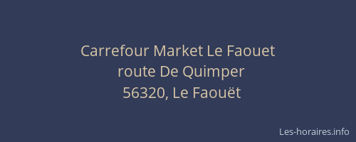 Carrefour Market Le Faouet