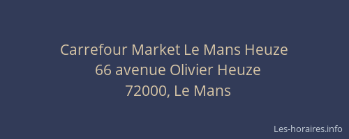 Carrefour Market Le Mans Heuze