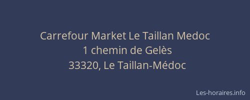 Carrefour Market Le Taillan Medoc