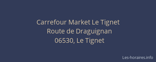 Carrefour Market Le Tignet