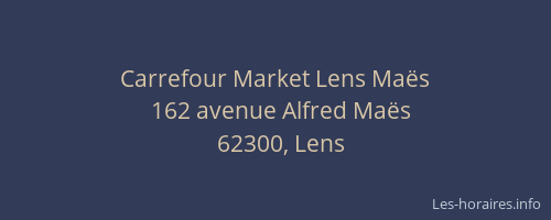 Carrefour Market Lens Maës