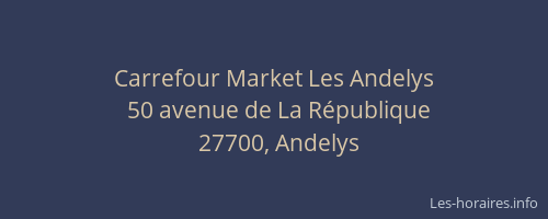 Carrefour Market Les Andelys