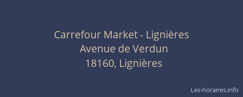 Carrefour Market - Ligni&egrave;res
