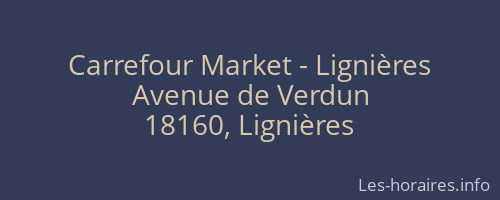 Carrefour Market - Lignières