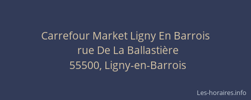 Carrefour Market Ligny En Barrois