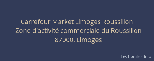 Carrefour Market Limoges Roussillon