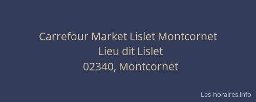 Carrefour Market Lislet Montcornet