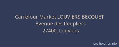 Carrefour Market LOUVIERS BECQUET
