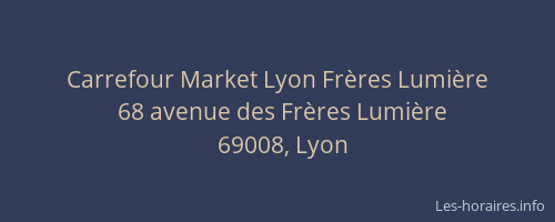Carrefour Market Lyon Frères Lumière