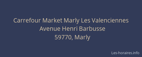 Carrefour Market Marly Les Valenciennes