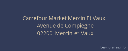 Carrefour Market Mercin Et Vaux
