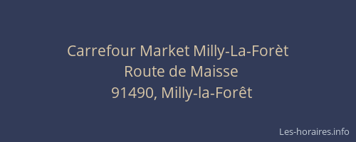 Carrefour Market Milly-La-Forèt