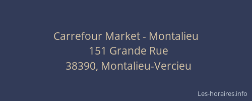 Carrefour Market - Montalieu