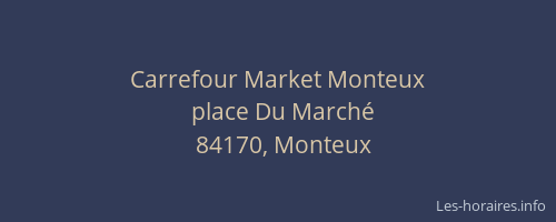 Carrefour Market Monteux