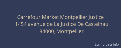 Carrefour Market Montpellier Justice