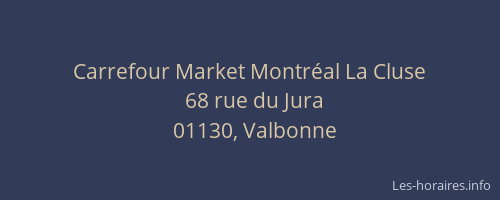 Carrefour Market Montréal La Cluse