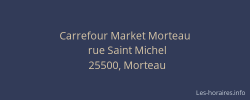 Carrefour Market Morteau