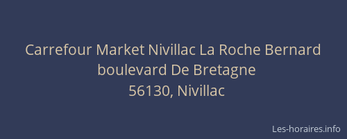 Carrefour Market Nivillac La Roche Bernard