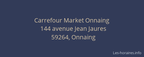 Carrefour Market Onnaing