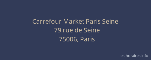 Carrefour Market Paris Seine