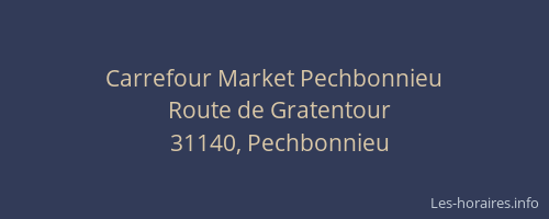Carrefour Market Pechbonnieu