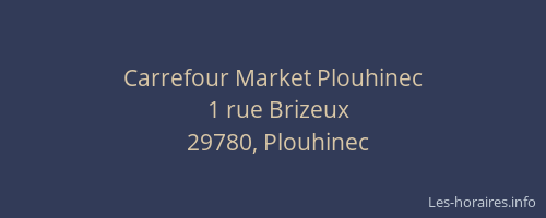 Carrefour Market Plouhinec