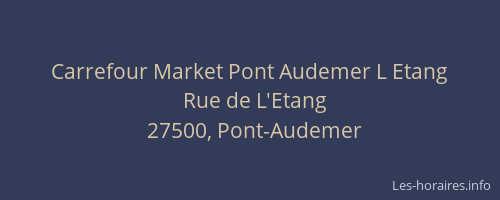 Carrefour Market Pont Audemer L Etang