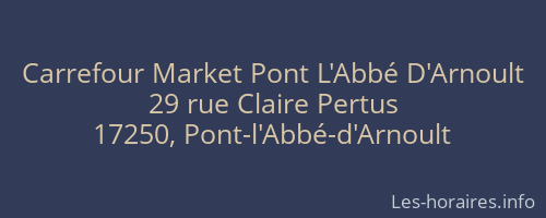 Carrefour Market Pont L'Abbé D'Arnoult