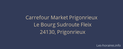 Carrefour Market Prigonrieux