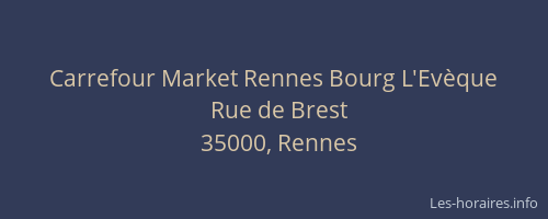 Carrefour Market Rennes Bourg L'Evèque