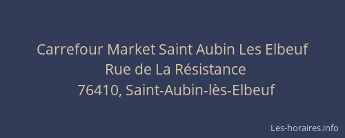 Carrefour Market Saint Aubin Les Elbeuf