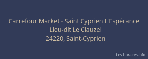 Carrefour Market - Saint Cyprien L'Esp&eacute;rance